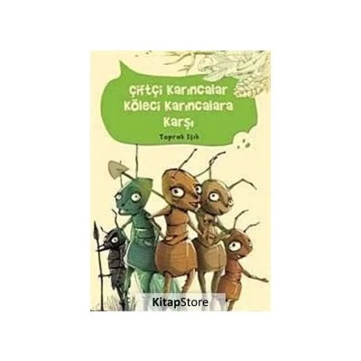 ÇIFTÇI KARINCALAR KÖLECI KARINCALARA KARŞI