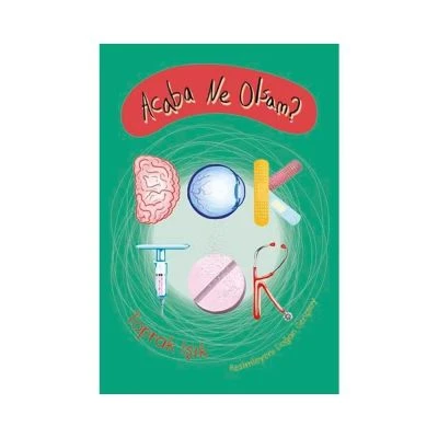 ACABA NE OLSAM DOKTOR