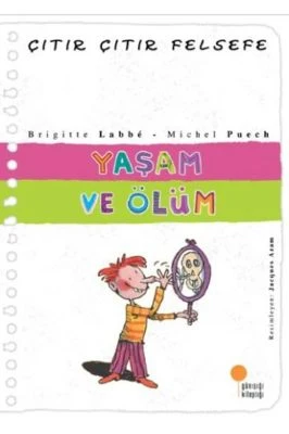 YAŞAM VE ÖLÜM