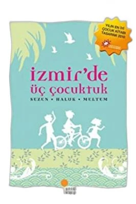İZMIR’DE ÜÇ ÇOCUKTUK