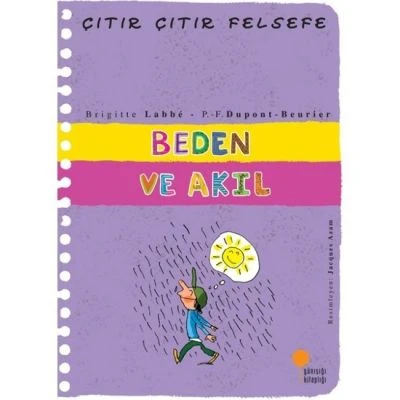 BEDEN VE AKIL