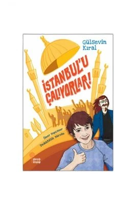 İSTANBUL’U ÇALIYORLAR!