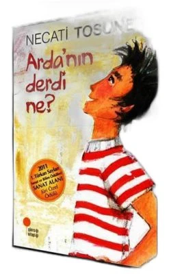 ARDA’NIN DERDI NE?