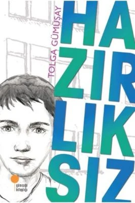 HAZIRLIKSIZ