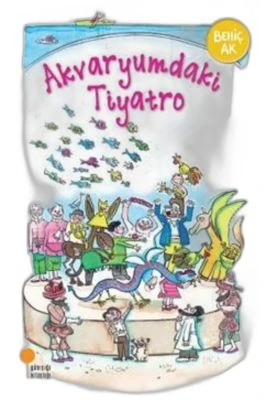 AKVARYUMDAKI TIYATRO